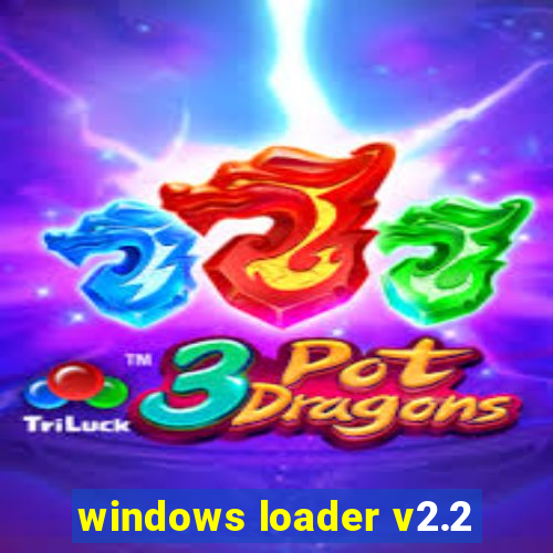 windows loader v2.2